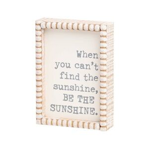 NWT: “When you can’t find the sunshine be the sunshine” wooden sign